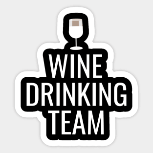 Wine drinking team Sticker